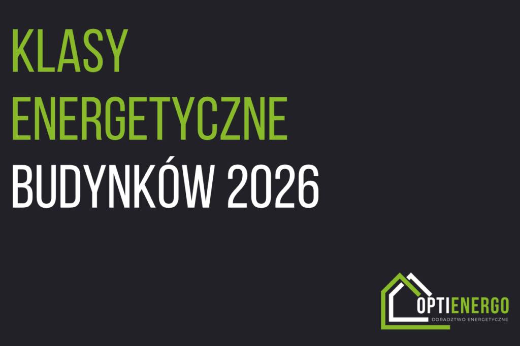 Klasy energetyczne budynków 2026 (2)